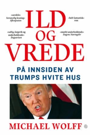 Ild og vrede - på innsiden av Trumps hvite hus