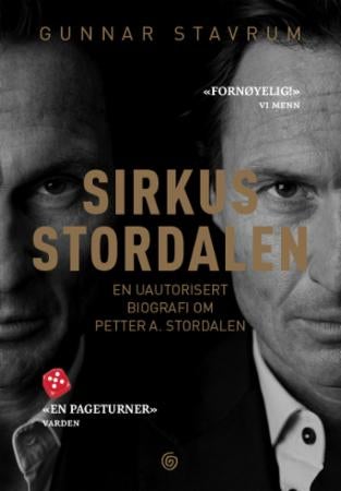 Sirkus Stordalen - en uautorisert biografi om Petter A. Stordalen