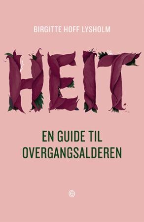 Heit - en guide til overgangsalderen