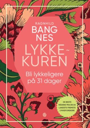 Lykkekuren - bli lykkeligere på 31 dager