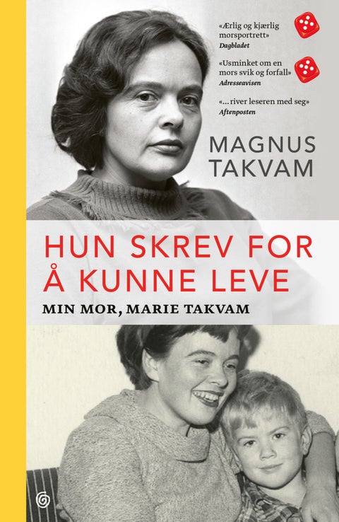Hun skrev for å kunne leve - min mor, Marie Takvam