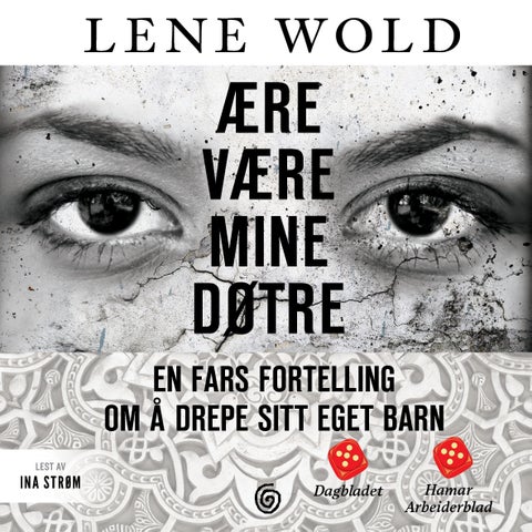 Ære være mine døtre - en fars fortelling om å drepe sitt eget barn