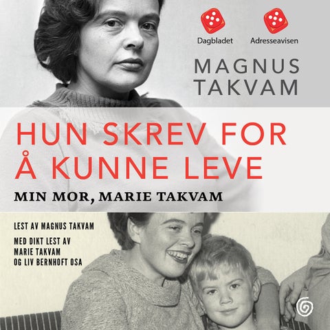 Hun skrev for å kunne leve - min mor, Marie Takvam