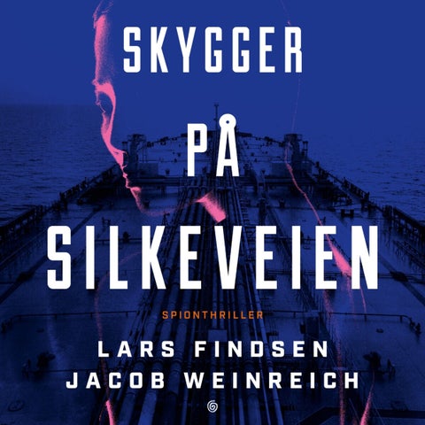 Skygger på Silkeveien - spionthriller