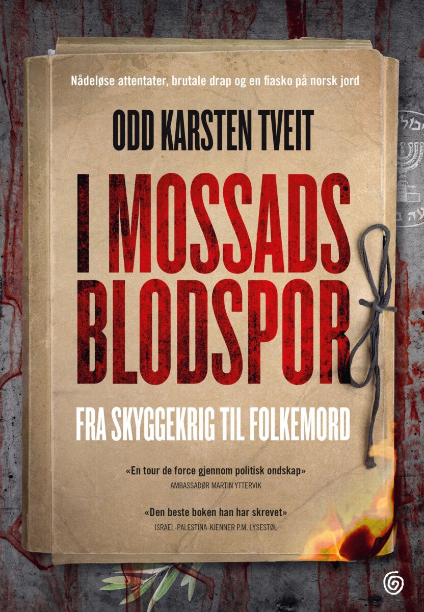 I Mossads blodspor - fra skyggekrig til folkemord