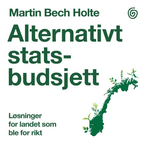 Alternativt statsbudsjett - løsninger for landet som ble for rikt