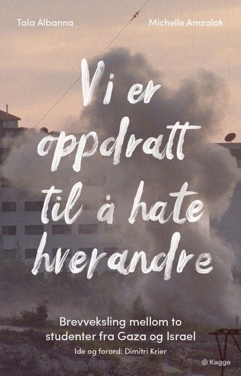 Vi er oppdratt til å hate hverandre