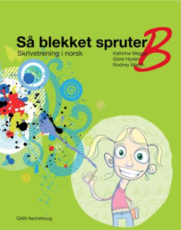 Så blekket spruter B - skrivetrening i norsk