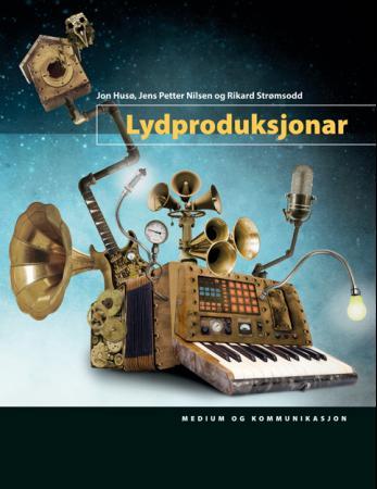 Lydproduksjonar - medium og kommunikasjon