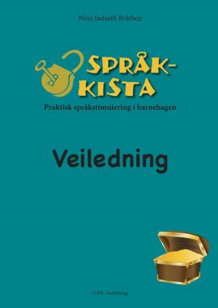 Språkkista - veiledning : praktisk språkstimulering i barnehagen