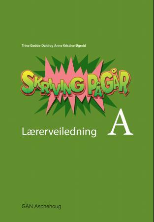 Skriving pågår A - lærerveiledning