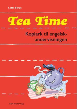 Tea time - kopiark til engelskundervisningen