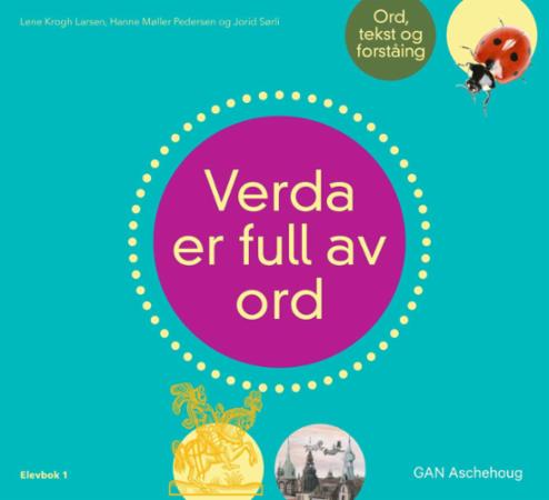 Verda er full av ord - Elevbok : ord, tekst og forståing
