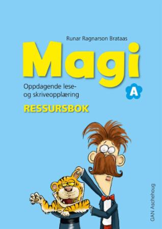 Magi A - Ressursbok : oppdagende lese- og skriveopplæring