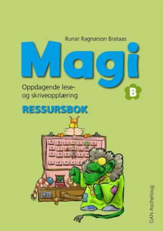 Magi B - Ressursbok : oppdagende lese- og skriveopplæring