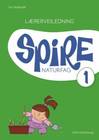 Spire 1 - Lærerveiledning : naturfag