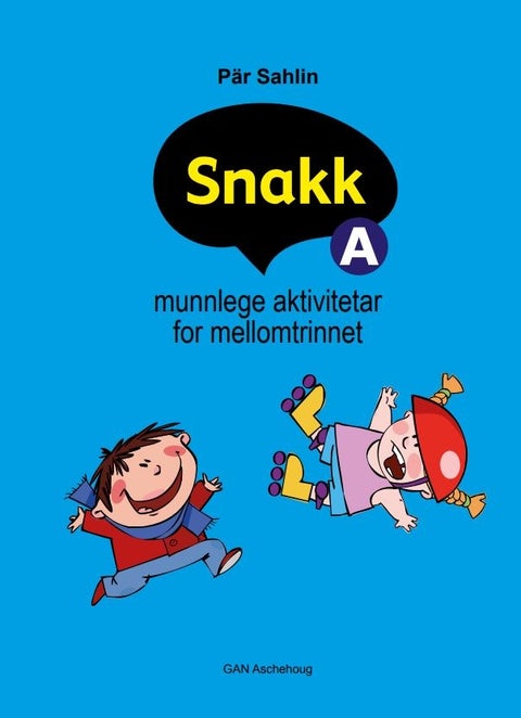 Snakk A - munnlege aktivitetar for mellomtrinnet
