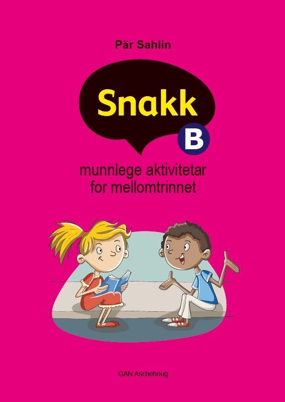 Snakk B - munnlege aktivitetar for mellomtrinnet