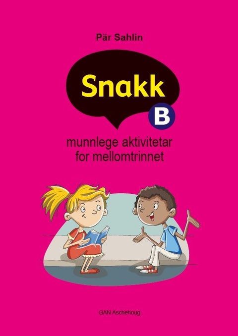 Snakk B - munnlege aktivitetar for mellomtrinnet