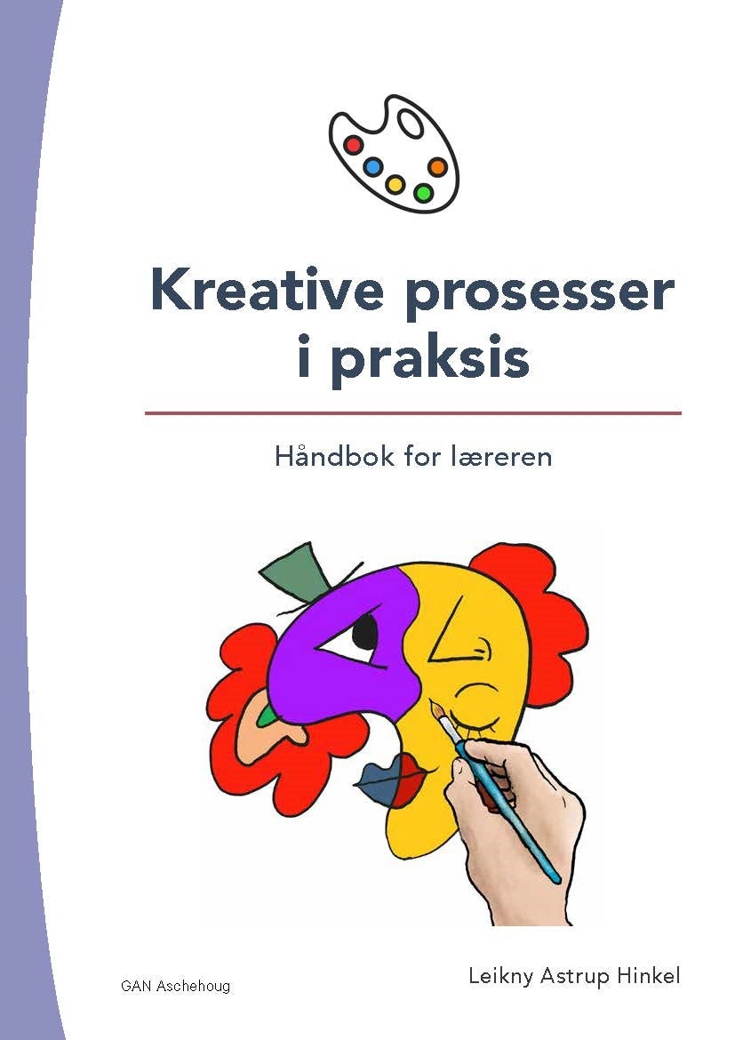 Kreative prosesser i praksis