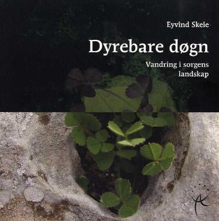 Dyrebare døgn - vandring i sorgens landskap