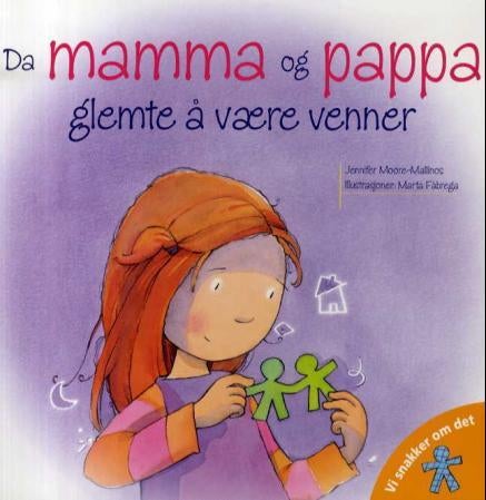 Da mamma og pappa glemte å være venner