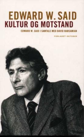Kultur og motstand - David Barsamian i samtale med Edward W. Said