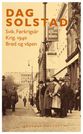 Svik ; Krig : 1940 ; Brød og våpen - førkrigsår :  :