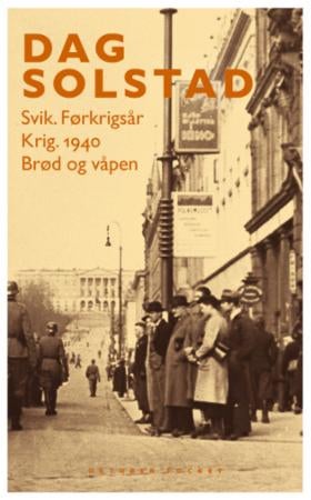 Svik ; Krig : 1940 ; Brød og våpen - førkrigsår : :