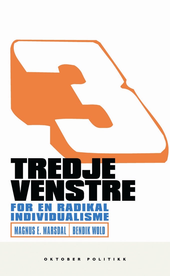Tredje venstre - for en radikal individualisme