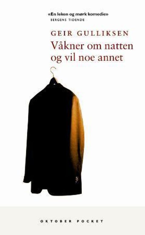 Våkner om natten og vil noe annet - roman