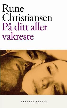 På ditt aller vakreste - roman