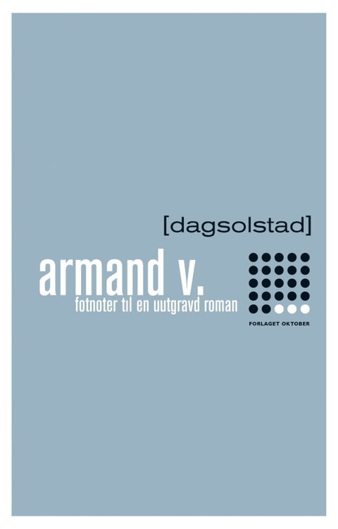 Armand V. - fotnoter til en uutgravd roman