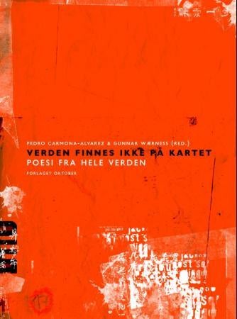 Verden finnes ikke på kartet - poesi fra hele verden