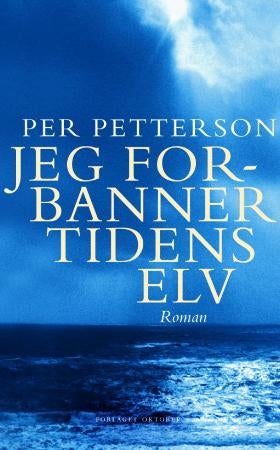 Jeg forbanner tidens elv - roman