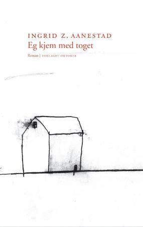 Eg kjem med toget - roman
