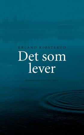 Det som lever - roman