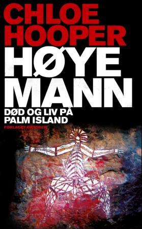 Høye mann - død og liv på Palm Island