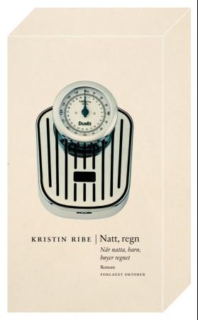 Natt, regn - når natta, barn, bøyer regnet : roman