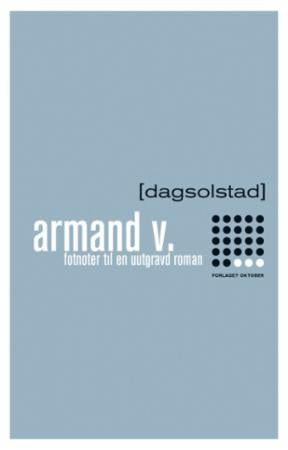 Armand V. - fotnoter til en uutgravd roman