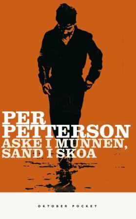 Bilde av Aske I Munnen, Sand I Skoa Av Per Petterson