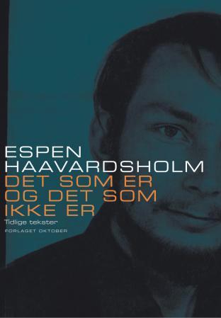 Bilde av Det Som Er Og Det Som Ikke Er Av Espen Haavardsholm