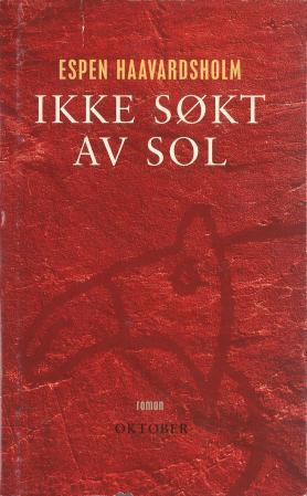Bilde av Ikke Søkt Av Sol Av Espen Haavardsholm