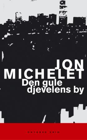 Bilde av Den Gule Djevelens By Av Jon Michelet