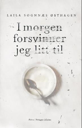 I morgen forsvinner jeg litt til - roman