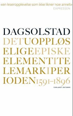 Det uoppløselige episke element i Telemark i perioden 1591-1896 - roman