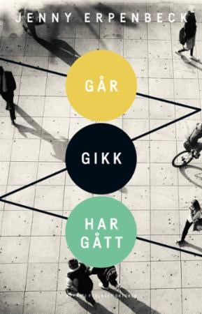 Går, gikk, har gått - roman
