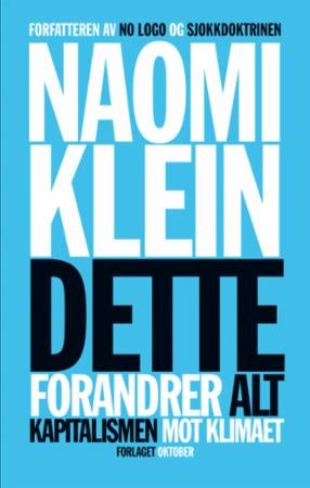 Dette forandrer alt - kapitalismen mot klimaet