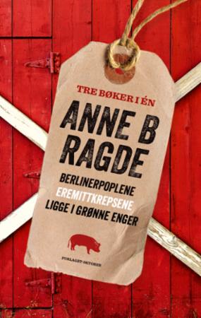 Bilde av Berlinerpoplene - Eremittkrepsene - Ligge I Grønne Av Anne B. Ragde
