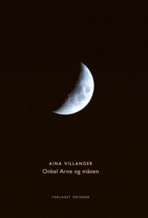 Bilde av Onkel Arne Og Månen Av Aina Villanger